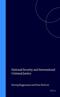 National Security and International Criminal Justice