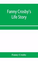Fanny Crosby's life story