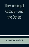 Coming of Cassidy-And the Others