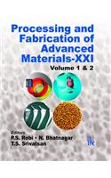 Processing and Fabrication of Advanced Materials-XXI(Two Volumes Set)