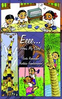 Eeee... Here's My Story!