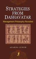 Strategies from Dashavatar: Management Philosophy Revisited