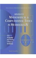 Advanced Mathematical and Computational Tools in Metrology IV