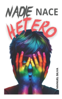 Nadie Nace Hetero