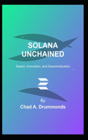 Solana Unchained