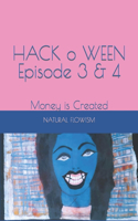 HACK o WEEN Episode 3 & 4