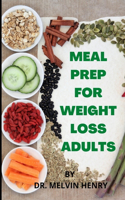 Meal Prep For Weight Loss Adults