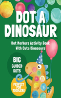 Dot Markers Activity Book With Cute Dinosaurs