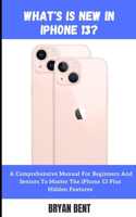 What's New in iPhone 13?