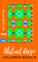 Abstract design coloring book 3: (3 Abstract Design Coloring Book)