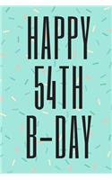 Happy 54th B-Day