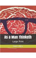 As a Man Thinketh