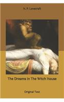 Dreams In The Witch House: Original Text