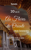 20 Anos de As Flores do Oriente