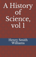 A History of Science, vol 1