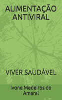 Alimentação Antiviral: Viver Saudável
