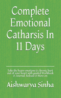 Complete Emotional Catharsis In 11 Days