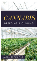 Cannabis Breeding and Cloning
