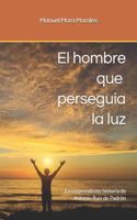 hombre que perseguía la luz