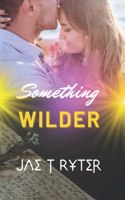 Something Wilder