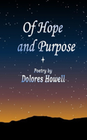 Of Hope and Purpose