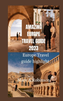 Amazing Europe travel guide 2023: Europe Travel guide highlight