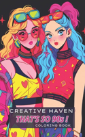 Creative Haven That's so 90s ! Coloring Book