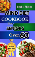 Mind Diet Cookbook for Seniors Over 60