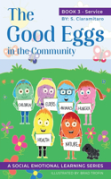 Good Eggs in the Community