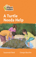 A Turtle Needs Help: Level 4(Collins Peapod Readers)
