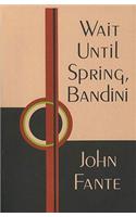 Wait Until Spring, Bandini