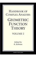 Handbook of Complex Analysis: Geometric Function Theory