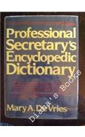 Professional Secretary's Encyclopedic Dictionary