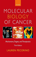 Molecular Biology of Cancer: Mechanisms, Targets, and Therapeutics