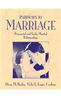 Pathways to Marriage: Premarital and Early Marital Relationships [With User Guide and Access Code]