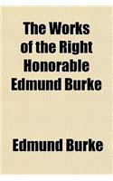 The Works of the Right Honorable Edmund Burke Volume 6