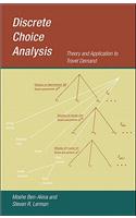 Discrete Choice Analysis: Theory and Application to Travel Demand