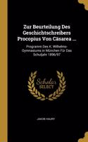 Zur Beurteilung Des Geschichtschreibers Procopius Von Cäsarea ...
