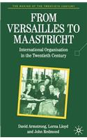 From Versailles to Maastricht