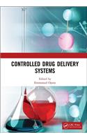 Controlled Drug Delivery Systems