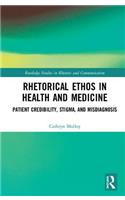 Rhetorical Ethos in Health and Medicine