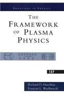 The Framework Of Plasma Physics