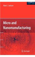 Micro and Nanomanufacturing: (English)