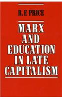 Marx and Education in Late Capitalism