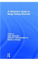 Clinician's Guide to Binge Eating Disorder