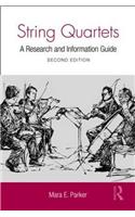 String Quartets: A Research and Information Guide