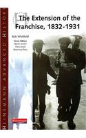 Heinemann Advanced History: The Extension of the Franchise: 1832-1931