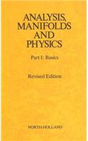 Analysis, Manifolds and Physics Revised Edition