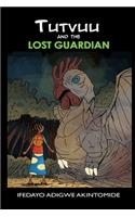 Tutvuu and the lost Guardian