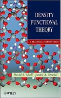 Density Functional Theory: A Practical Introduction